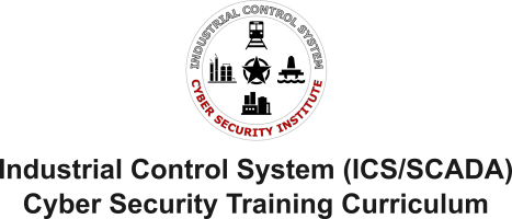Industrial Control System (ICS/SCADA) Cyber Security Training Curriculum